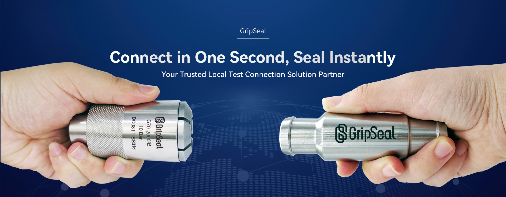 GripSeal: Your local provider of test connection solutions